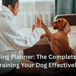 Dog Training Planner The Complete Guide to Training Your Dog Effectively